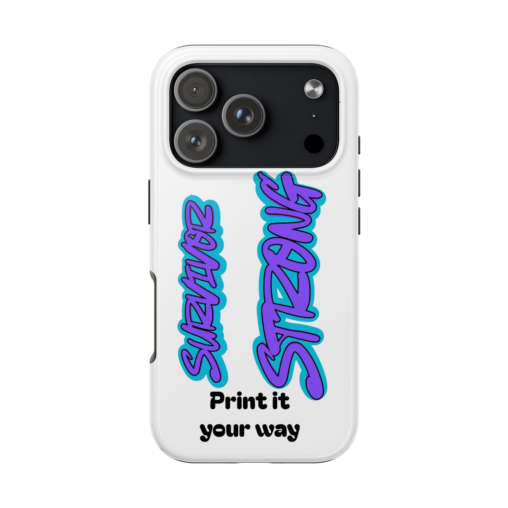 Survivor Strong Custom Phone Case — Personalized Tough Phone Protection