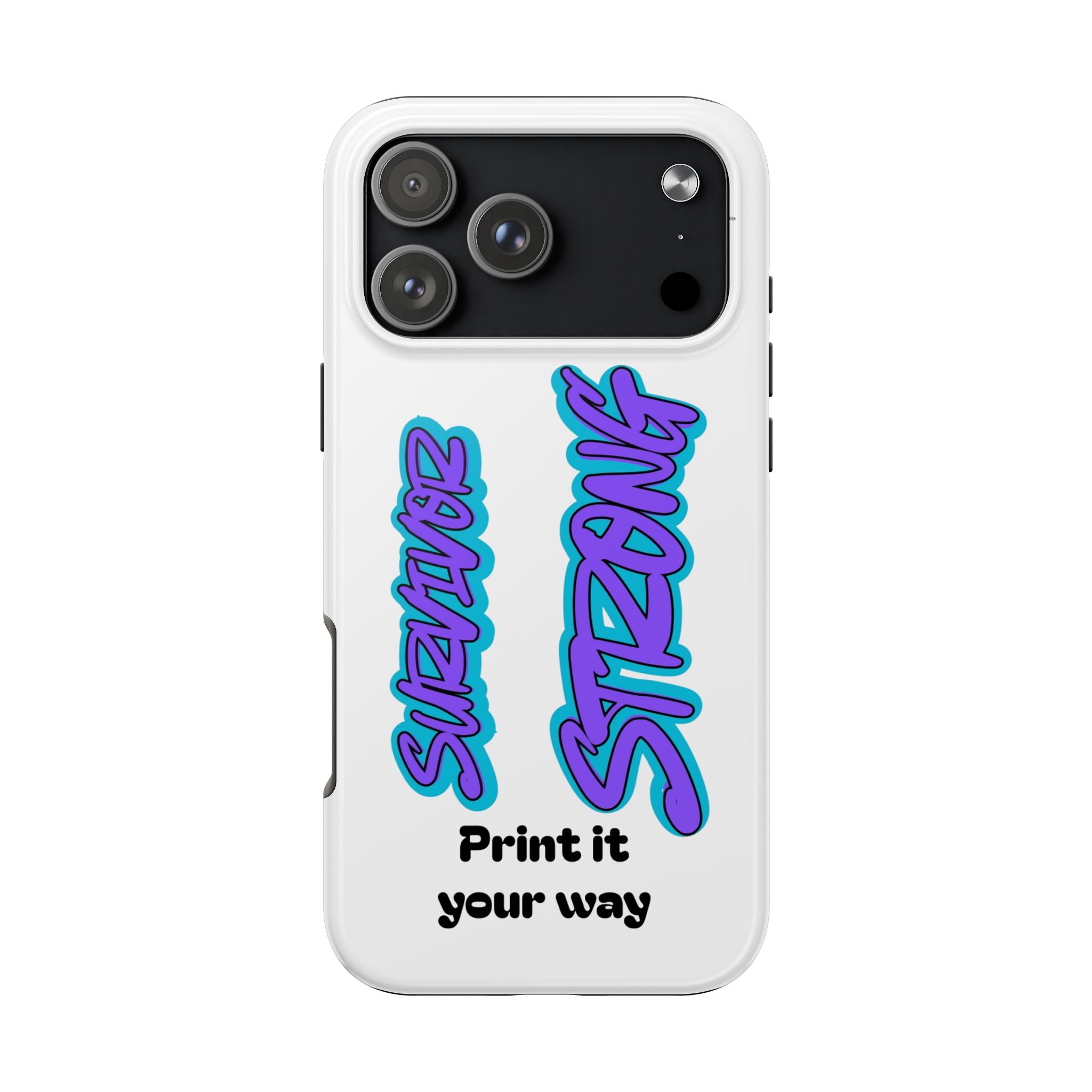 Survivor Strong Custom Phone Case — Personalized Tough Phone Protection